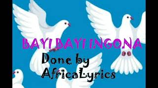 Bayi Bayi Ingona Lyrics Indirimbo zabana [upl. by Sadirah699]