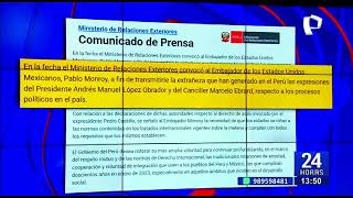 Cancillería peruana convocó al embajador de México ante quotinjerencia en los asuntos internosquot 22 [upl. by Lasiaf]