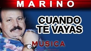 Marino  Cuando Te Vayas musica [upl. by Calv]