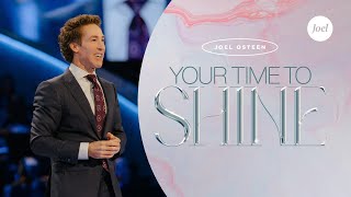 Your Time To Shine  Joel Osteen [upl. by Ydnal]