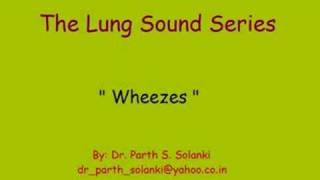 Breath Sounds  Wheezes [upl. by Atiugram]