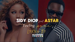 Sidy Diop feat Astar  Feeling Pacc  Lyrics [upl. by Gimble]