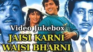 Jaisi Karni Waisi Bharni HD  Songs Collection  Govinda  Anita Raj  Rajesh Roshan  Hindi Song [upl. by Schindler660]