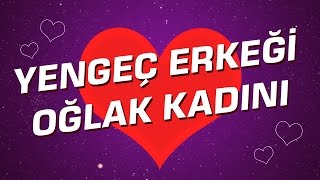 Oğlak Kadını  Yengeç Erkeği Burç Uyumu I Astroloji I Burçlar [upl. by Eldwun]