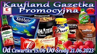 Kaufland Nowa Gazetka Od Czwartku 15062023 Promocje Okazje Tygodnia w Kauflandzie [upl. by Mohun]