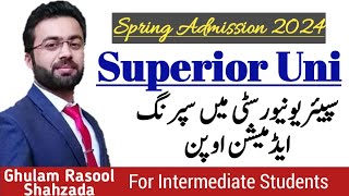 Superior University Lahore  Admissions Spring 2024 [upl. by Davidson]