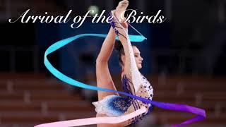 Arrival Of The Birds  Music For Rhythmic Gymnastics [upl. by Kaliski]