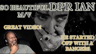 DPR IAN  So Beautiful OFFICIAL MV REACTION [upl. by Namurt215]