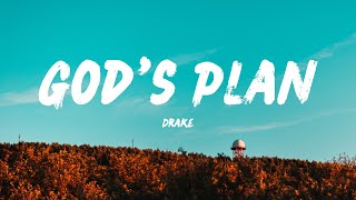 Gods Plan  Drake Lyrics [upl. by Turino261]