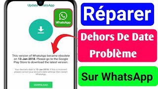 Comment Résoudre Le Problème De Whatsapp Out of Date En 2022  Fix WhatsApp Out Of Date Message [upl. by Supat]