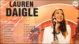 New 2023 Best Playlist Of Lauren Daigle Christian Songs – Ultimate Lauren Daigle Full Album [upl. by Eniowtna]