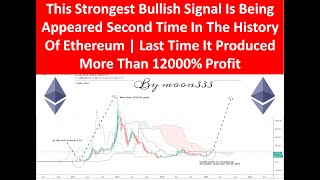 This Strongest Bullish Signal Is Being Appeared Second Time In The History Of Ethereum [upl. by Ferrick]