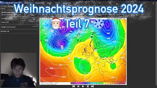 Weihnachtsprognose 2024 Teil 7  Analyse der Wetterkarten wetter [upl. by Zorine142]