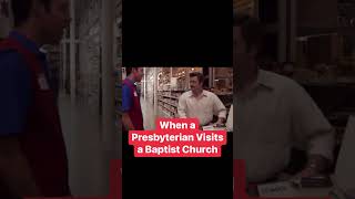 When a Presbyterian visits a Baptist Church [upl. by Siulesoj]