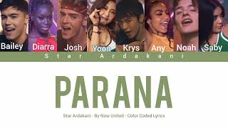 Parana by Now United  Color Coded Lyrics [upl. by Baylor]