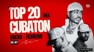 Top 20 Cubaton de Enero  Febrero Bebeshito Mawell LKimii El Taiger Charly y Johayron Wampi [upl. by Brink]