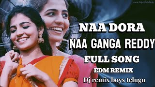 NAA DORA NAA GANGA REDDY FULL FOLK SONG DJ REMIX SONG TELUGU REMIX BY DJ REMIX BOYS TELUGU [upl. by Clava]