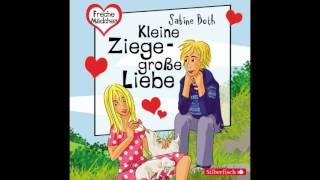 Freche Mädchen Kleine Ziege  Große Liebe Hörbuch in voller Länge [upl. by Yldarb]