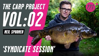 SYNDICATE SESSION with Neil Spooner  THE CARP PROJECT  VOL02  Mainline Baits Carp Fishing TV [upl. by Artim]