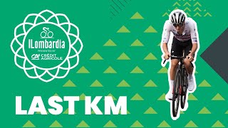 Il Lombardia presented by Crédit Agricole 2023  Last KM [upl. by Ring222]