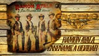 Ramon Ayala y Los Bravos Del Norte  Enseñame a Olvidar [upl. by Carita]