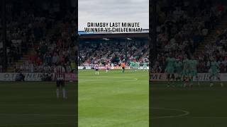 Grimsby Town’s Last Minute Winner Vs Cheltenham Town grimsbytown ctfc leaguetwo limbs [upl. by Ylera]