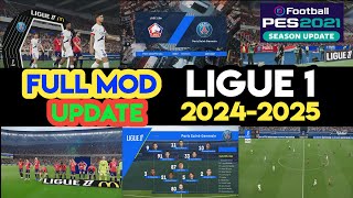 PES 2021 Full Mod Ligue 1 MCD Adboard  Entrance  Cornerflag  Scoreboard  Badge Season 20242025 [upl. by Vernita]