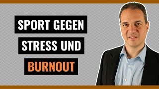 Burnout vermeiden  Sport und Bewegung hilft im Kampf gegen Burnout [upl. by Blessington]