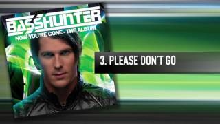 3 Basshunter  Please Dont Go [upl. by Morez]