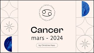 Horoscope Cancer ♋️ Mars 2024 🪷 par Christine Haas [upl. by Emina]