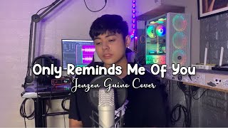 Only Reminds Me Of You  MYMP Jenzen Guino Cover [upl. by Bran]