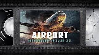 📼 AIRPORT DÉROUTEMENT EN PLEIN CIEL  VF  film complet [upl. by Illac]