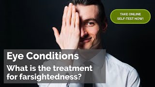 What is the treatment for farsightedness [upl. by Ainsworth]