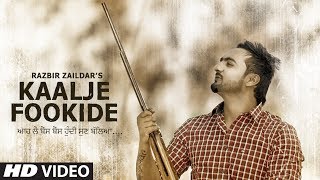 KAALJE FOOKIDE by Razbir Zaildar  Desi Crew  New Punjabi Video Song 2017 [upl. by Cheyne]