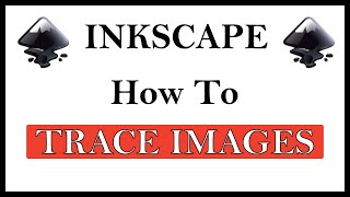 Inkscape How To Trace Images To Create A Vector Image Using Inkscape [upl. by Lynnell]