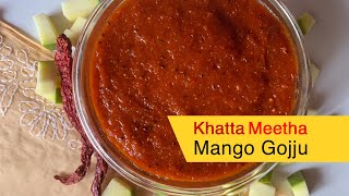 Aam Ka Khatta Meetha Chutney  Mango Khatta Meetha Chutney  Mavinakayi Gojju  Mango Chutney [upl. by Rowena]