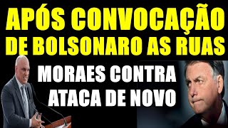 COM MEDO da MANIFESTAÇÃO MORAES AGENDA DEPOIMENTO de BOLSONARO [upl. by Ahron]