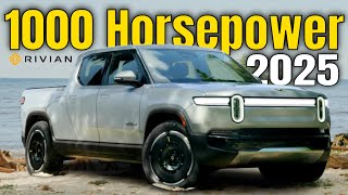 2025 Rivian R1T and R1S Upgraded To 1000 Horsepower [upl. by Oryaj]