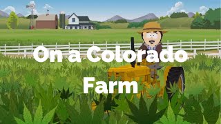 On a Colorado FarmSouth Park Lyrics [upl. by Russell760]