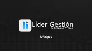 Anticipos  ProgramaSoftware de Facturación para NegociosPymes  Líder Gestión [upl. by Boynton]