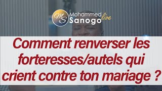 Comment renverser les forteressesautels qui crient contre ton mariage [upl. by Scevor]