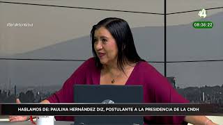 Paulina Hernández Diz habla de su postulación a ocupar la presidencia CNDH [upl. by Amr]