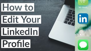 How to Edit Your LinkedIn Profile 2021 Guide [upl. by Hollister]