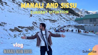 Manali in January 2024 manali and sissu current situation 🏔️❄️  manali vlog youtube [upl. by Rikahs632]