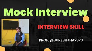 Interview Skills Mock Interview Improve Interview Skills Ensure Selection During Job Interviews [upl. by Ociral93]