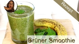 Grüner Smoothie  Rezept  Anleitung für den perfekten Fitness Shake [upl. by Roswald]