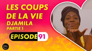 Série  Les Coups de la Vie  Djamila  Episode 1  Saison 1 Ep91 [upl. by Geminian]