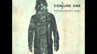 Conjure One  Extraordinary Ways [upl. by Dinesh]