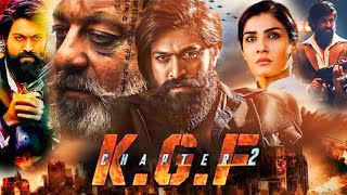 KGF Chapter 2 Full Movie  Yash  Srinidhi  Sanjay Dutt  Raveena Tandon  Facts and Review [upl. by Eelsnia]