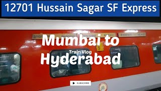 Mumbai to Hyderabad  Hussain Sagar SF Express 12701  Indian Railways [upl. by Danete]